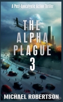 The Alpha Plague 3 B0FRW4FTF2 Book Cover