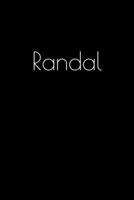 Randal: Notebook / Journal / Diary - 6 x 9 inches (15,24 x 22,86 cm), 150 pages. Personalized for Randal. 1694059901 Book Cover