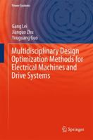 Multidisciplinary Design Optimization Methods for Electrical Machines and Drive Systems 3662492695 Book Cover