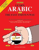 Learn Arabic the Fast and Fun Way (Fast and Fun Way Series) 0764195077 Book Cover