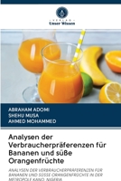 Analysen der Verbraucherpr�ferenzen f�r Bananen und s��e Orangenfr�chte 6202771364 Book Cover