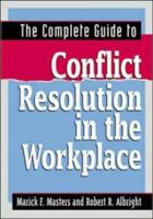The Complete Guide to Conflict Resolution in the Workplace 0814417183 Book Cover