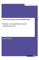 Polymer- and Lipid-Based Cancer Nanotheranostics 3346205096 Book Cover