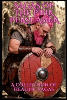 Saga’s Of The Pink Persuader: A Collection Of Healing Saga’s B0FVVS5LPK Book Cover