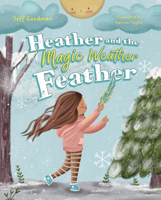 Heather and the Magic Weather Feather B0GLV8Z1HZ Book Cover