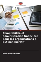Comptabilité et administration financière pour les organisations à but non lucratif (French Edition) 6208080193 Book Cover