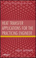 Heat Transfer Applications for the Practicing Engineer 0470643722 Book Cover