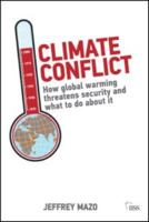 Climate Conflict: How Global Warming Threatens Security and What to Do about It 041559118X Book Cover