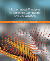 Mathematical Principles for Scientific Computing and Visualization 0367659360 Book Cover