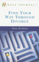 Find Your Way Through Divorce 034078587X Book Cover