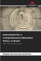 Instrument for a Comprehensive Education Policy in Brazil: PME - More education project 6203921599 Book Cover