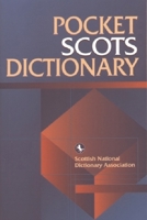 Pocket Scots Dictionary (Scottish National Dictionary Publications) 1902930029 Book Cover