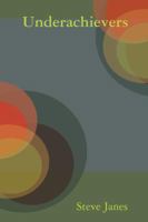 Underachievers 1847534112 Book Cover