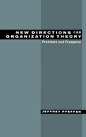 New Directions for Organization Theory: Problems and Prospects 0195114345 Book Cover