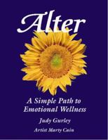 Alter - A Simple Path to Emotional Wellness 0965697487 Book Cover