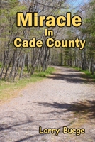Miracle in Cade County 0989247724 Book Cover