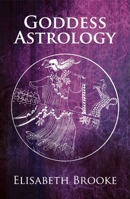 Goddess Astrology 1913504913 Book Cover
