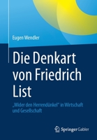 Die Denkart von Friedrich List: „Wider den Herrendünkel“ in Wirtschaft und Gesellschaft 3658384093 Book Cover