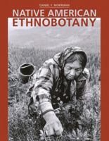 Native American Ethnobotany 0881924539 Book Cover