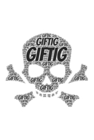 Giftig: Notizbuch, Notizblock Kariert, Karierte, Kariertes, Karo-Raster DIN A5, 120 Seiten Notizen, Ideen, Gedanken, Erinnerungen, Termine, Planer, Tagebuch, Organisation 1700670824 Book Cover