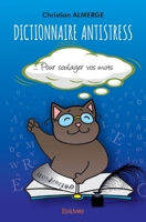 Dictionnaire antistress (French Edition) 2414249617 Book Cover