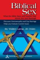 Biblical Sex, What the Bible Says and Doesn't Say about Sex and Marriage 0983495432 Book Cover