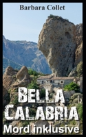 BELLA CALABRIA: MORD INKLUSIVE (German Edition) B0CDNCBCWG Book Cover