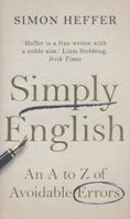 Simply English: An A-Z of Avoidable Errors 1847946763 Book Cover