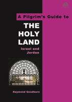 Pilgrims Guide to the Holy Land 0953251160 Book Cover