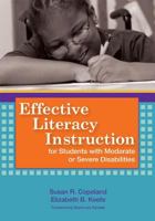 Effective Literacy Instruction for Students With Moderate or Severe Disabilities 155766837X Book Cover