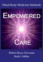 Empowered Care: Mind-Body Medicine Methods 193690201X Book Cover