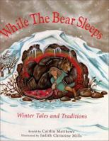While the Bear Sleeps: Winter Tales and Traditions 1902283813 Book Cover