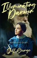 Illuminating Darwin: Arabella's Light B0CF4LCQBL Book Cover