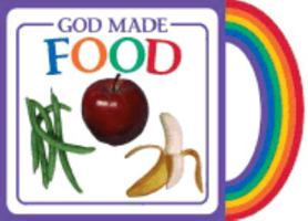 God Made Food (God Made...) 0825439132 Book Cover