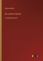 Der schöne Valentin: in Großdruckschrift (German Edition) B0BSVTWV82 Book Cover