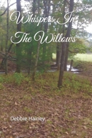 Whispers In The Willows B0BFTWFFJ8 Book Cover