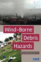 Wind-Borne Debris Hazards 0784414963 Book Cover