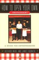 How to Open Your Own Restaurant: A Guide for Entrepreneurs 0140147896 Book Cover