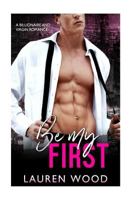 Be My First 1548221198 Book Cover