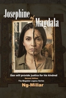 Josephine of Magdala: THE TRUTH IS INHERITED. THE AWAKENING IS LETHAL. (The Magdala Legacy Series) B0GVYQNQ5L Book Cover