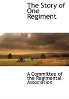 The Story of One Regiment 1116261022 Book Cover