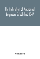 The Institution of Mechanical Engineers Established 1847. List of Members Ist May 1922 Articles and By Laws 9354033679 Book Cover