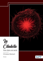 La Citadelle: Vivre dans une secte 2385914476 Book Cover