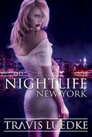 The Nightlife: New York 1481948776 Book Cover