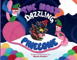The Most Dazzling Pinecone (Wormy Books) B0G11MZD33 Book Cover