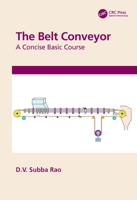 The Belt Conveyor: A Concise Basic Course 036753570X Book Cover