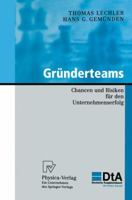Gründerteams: Chancen und Risiken für den Unternehmenserfolg (KfW-Publikationen zu Gründung und Mittelstand) (German Edition) 3642632734 Book Cover