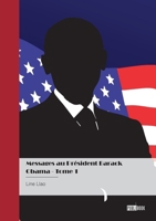 Messages au Président Barack Obama - Tome 1 (French Edition) 2342378491 Book Cover