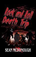 Rock and Roll Death Trip 1513625403 Book Cover