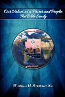 Our Values as a Pastor and People: The Bible Study 1304308391 Book Cover